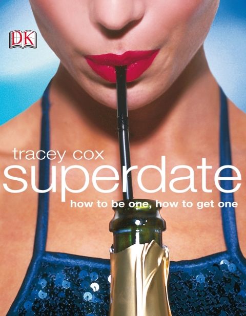Superdate: How to Be One, How to Get One - FULL INSTANT DOWNLOAD | PDF DOCX EPUB