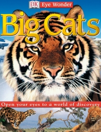 Cover image: Eyewonder Big Cats 9780789485489