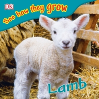 Cover image: See How They Grow: Lamb 9780756633738