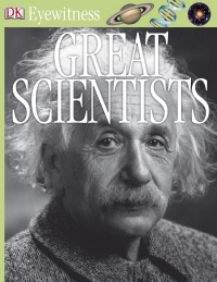 Cover image: DK Eyewitness Books: Great Scientists 9780756629748