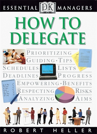 Cover image: DK Essential Managers: How to Delegate 9780789428905