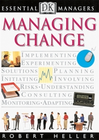 Cover image: DK Essential Managers: Managing Change 9780789428974