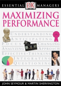 Cover image: DK Essential Managers: Maximizing Performance 9780789480095