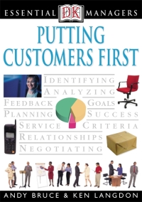 Cover image: DK Essential Managers: Putting Customers First 9780789489524