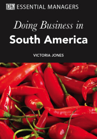 Cover image: DK Essential Managers: Doing Business In South America 9780756642013
