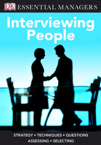 Cover image: DK Essential Managers: Interviewing People 9780756655549