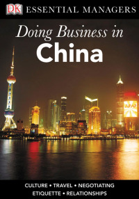 Cover image: DK EssMgs:Doing Bus in China 9780756637071