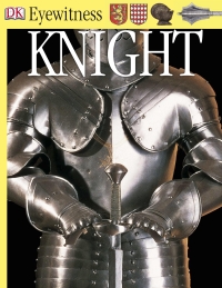 Cover image: DK Eyewitness Books: Knight 9781465435729