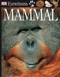 Cover image: DK Eyewitness Books: Mammal 9780756607036