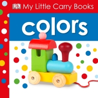 Cover image: My Little Carry Book: Colors 9780756672225