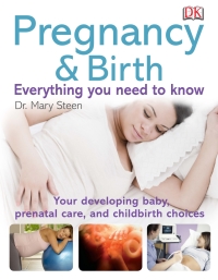 Cover image: Pregnancy and Birth: Everything you need to know 9780756671693