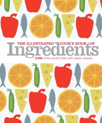 Cover image: The Illustrated Cook's Book of Ingredients 9780756667306