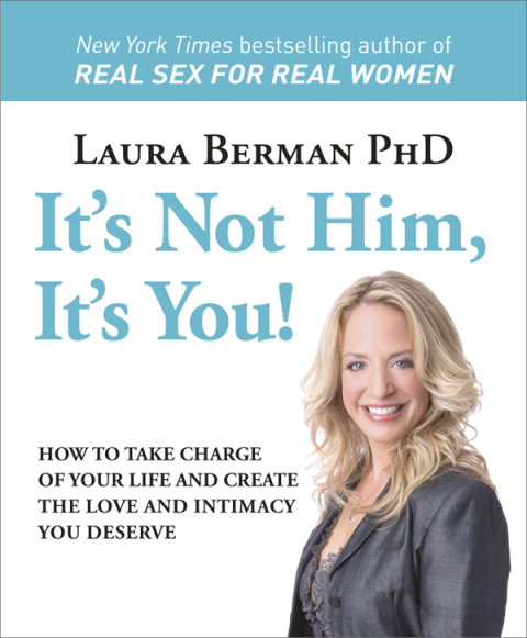 It's Not Him, It's You!: How to Take Charge of Your Life and Create the Love and Intimacy You Deserve - FULL INSTANT DOWNLOAD | PDF DOCX EPUB