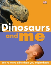 Cover image: Dinosaurs and Me 9780756686031