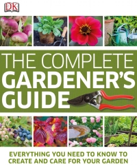 Cover image: The Complete Gardener's Guide 9780756686741