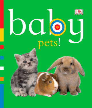 Cover image: Baby: Pets! 9780756671341
