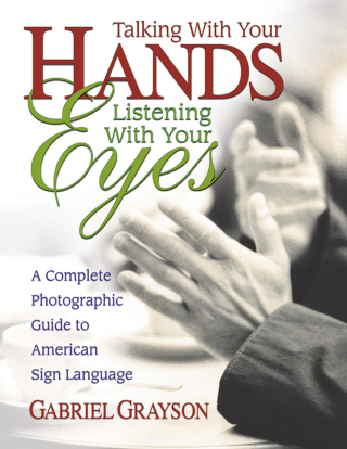 Cover image: Talking with Your Hands, Listening with Your Eyes 9780757000072