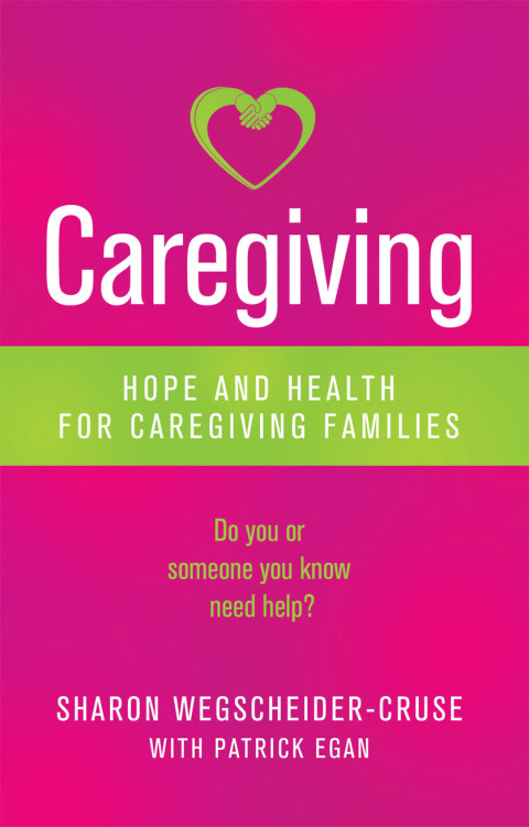 Caregiving : Hope and Health for Caregiving Families - FULL INSTANT DOWNLOAD | PDF DOCX EPUB