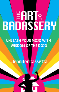 Cover image: The Art of Badassery 9780757324321