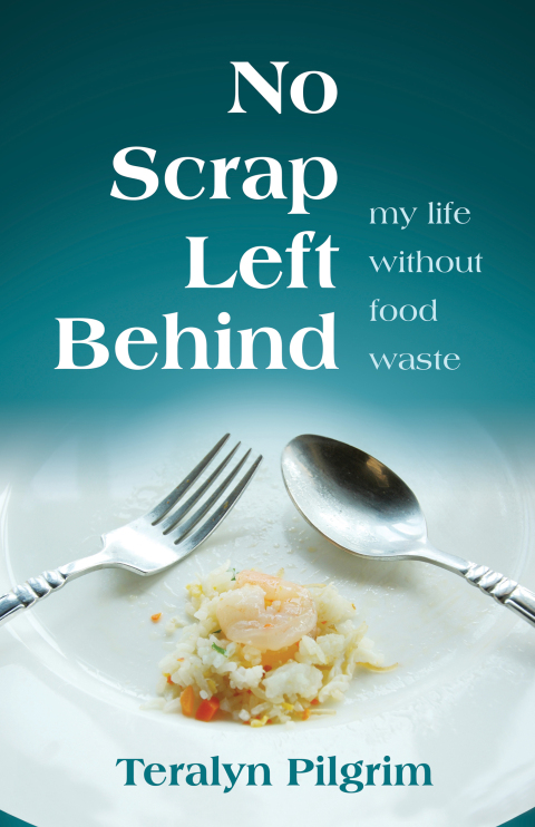 No Scrap Left Behind: My Life Without Food Waste - FULL INSTANT DOWNLOAD | PDF DOCX EPUB