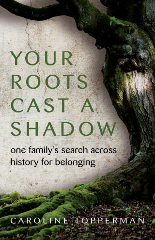 Cover image: Your Roots Cast a Shadow 9780757325427