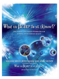 Cover image: What the Bleep Do We Know!?™ 9780757305627