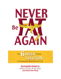 Cover image: Never Be Fat Again 9780757305313