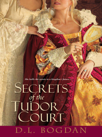 Imagen de portada: Secrets of the Tudor Court 9780758241993