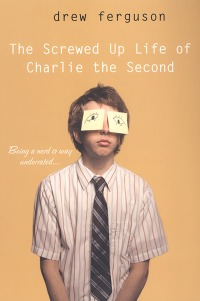 Immagine di copertina: The Screwed Up Life of Charlie The Second 9780758227089