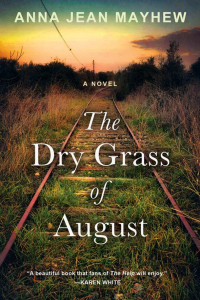 Cover image: The Dry Grass of August 9781496722263