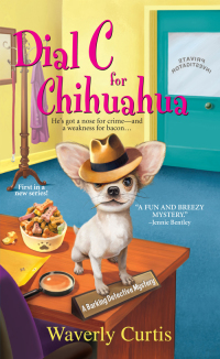 Omslagafbeelding: Dial C for Chihuahua 9780758274953