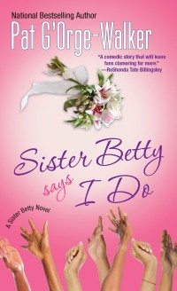 Titelbild: Sister Betty Says I Do 9780758289858