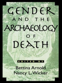 Cover image: Gender and the Archaeology of Death 9780759101364