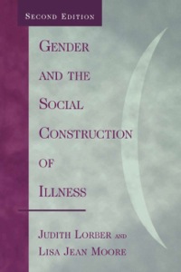 Cover image: Gender and the Social Construction of Illness 2nd edition 9780759102385