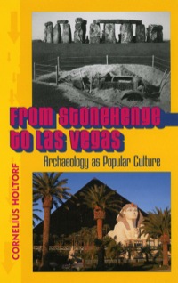 Cover image: From Stonehenge to Las Vegas 9780759102668