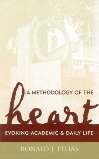 Cover image: A Methodology of the Heart 9780759105959
