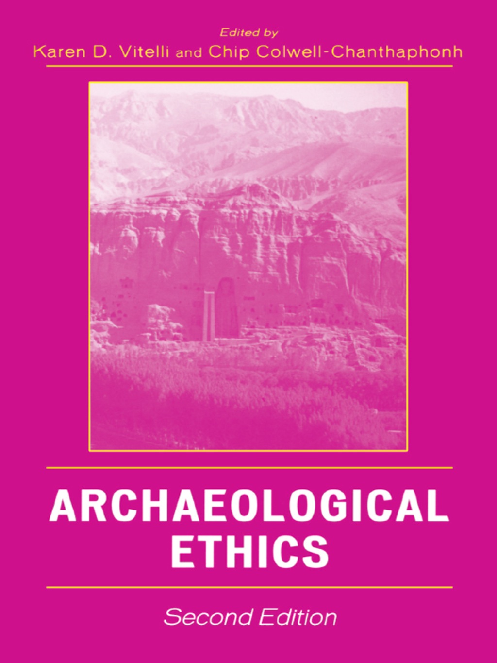 Archaeological Ethics 2nd Edition
