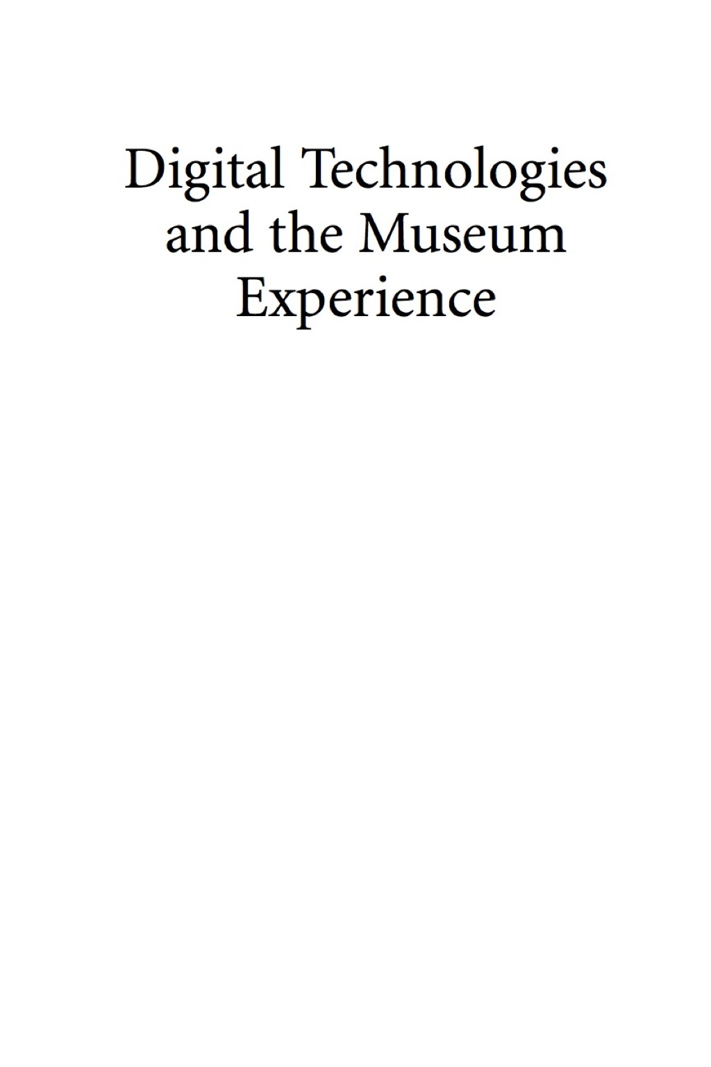 Digital Technologies and the Museum Experience