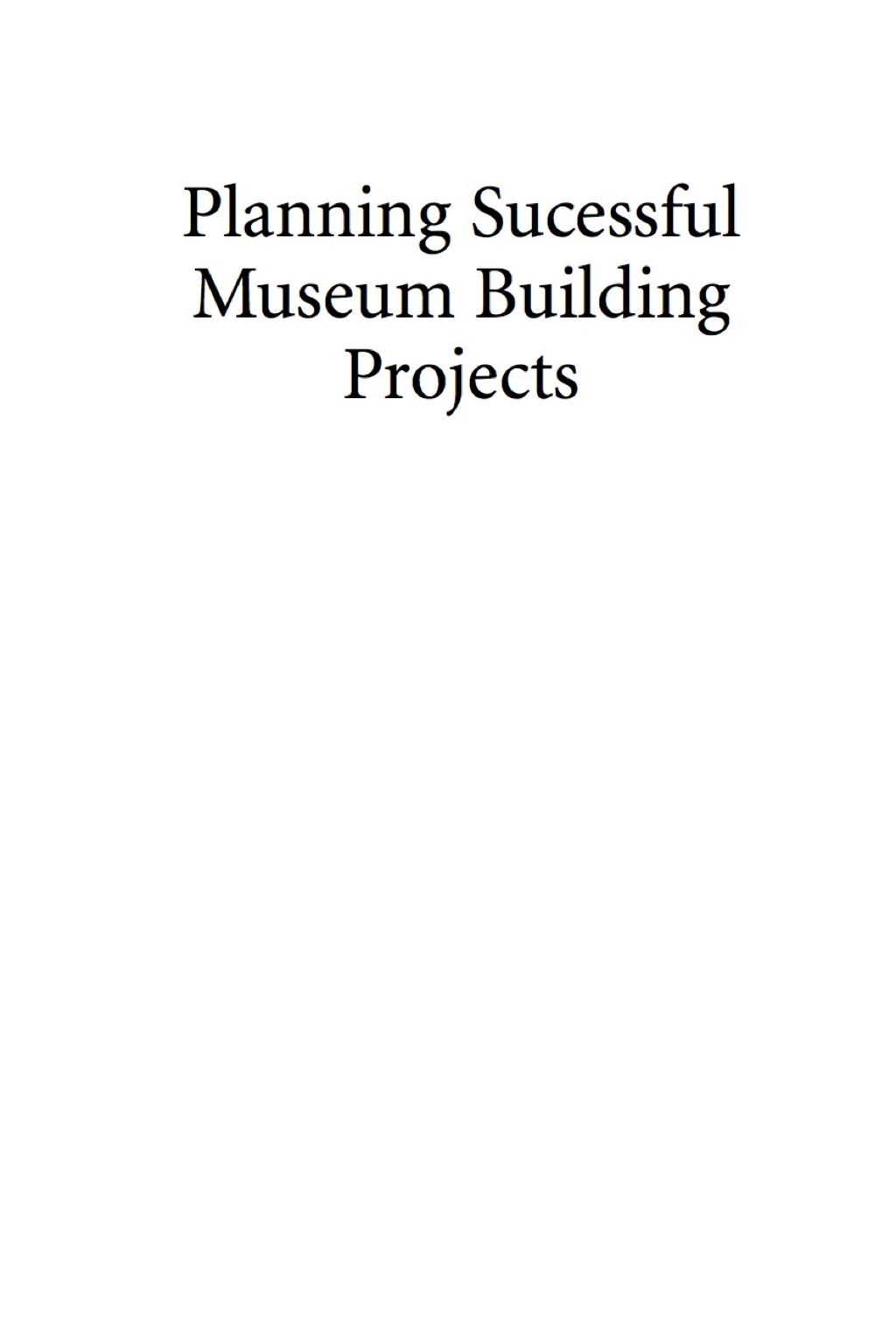 Planning Successful Museum Building Projects