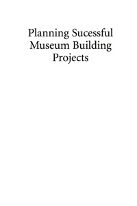 Imagen de portada: Planning Successful Museum Building Projects 9780759111868