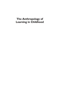 Titelbild: The Anthropology of Learning in Childhood 9780759113220