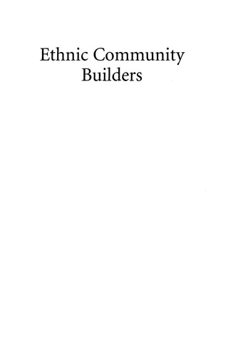 صورة الغلاف: Ethnic Community Builders 9780759111004