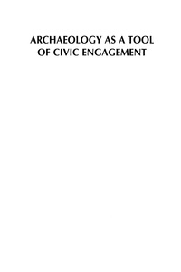 Cover image: Archaeology as a Tool of Civic Engagement 9780759110601