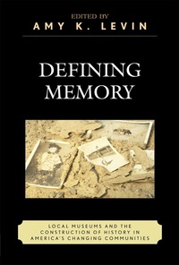 Cover image: Defining Memory 9780759110496