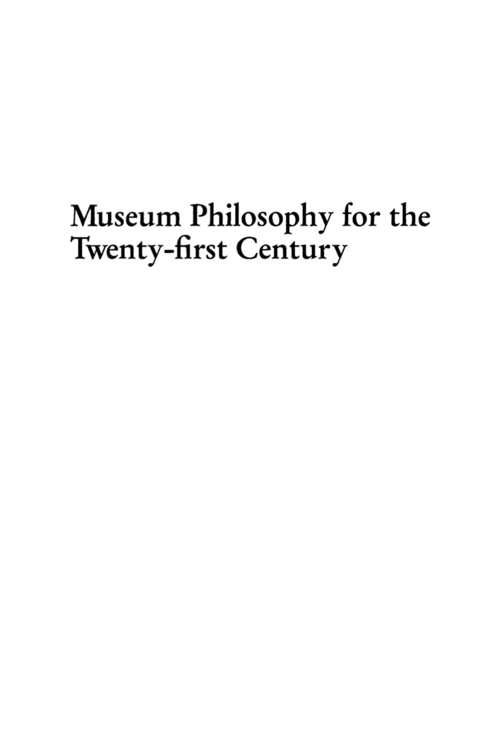 Museum Philosophy for the Twenty-First Century