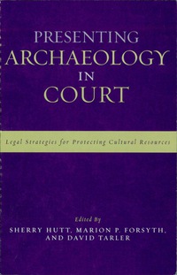 Cover image: Presenting Archaeology in Court 9780759109087