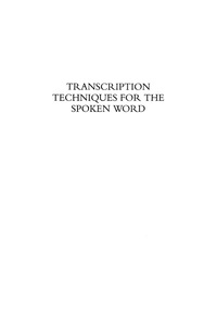 表紙画像: Transcription Techniques for the Spoken Word 9780759108424