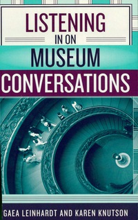 Cover image: Listening in on Museum Conversations 9780759104419