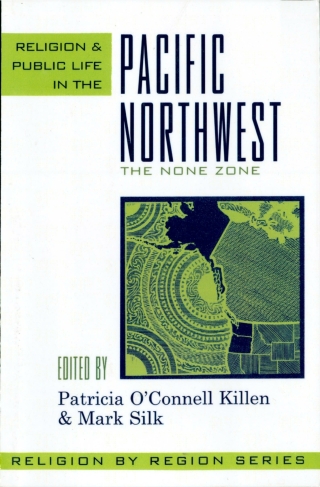Cover image: Religion and Public Life in the Pacific Northwest 9780759106246