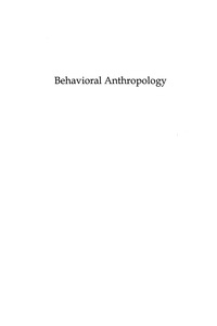 Cover image: Behavioral Anthropology 9780759105737